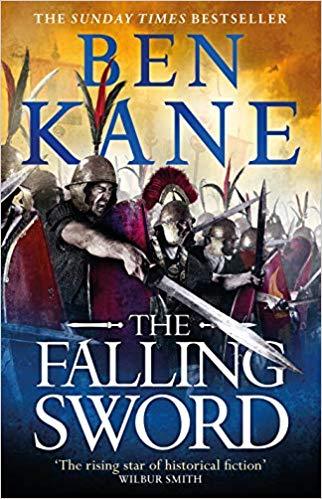 The Falling Sword:Clash of Empires, Book 2 By: Ben Kane-AUDIOBOOK/MP3
