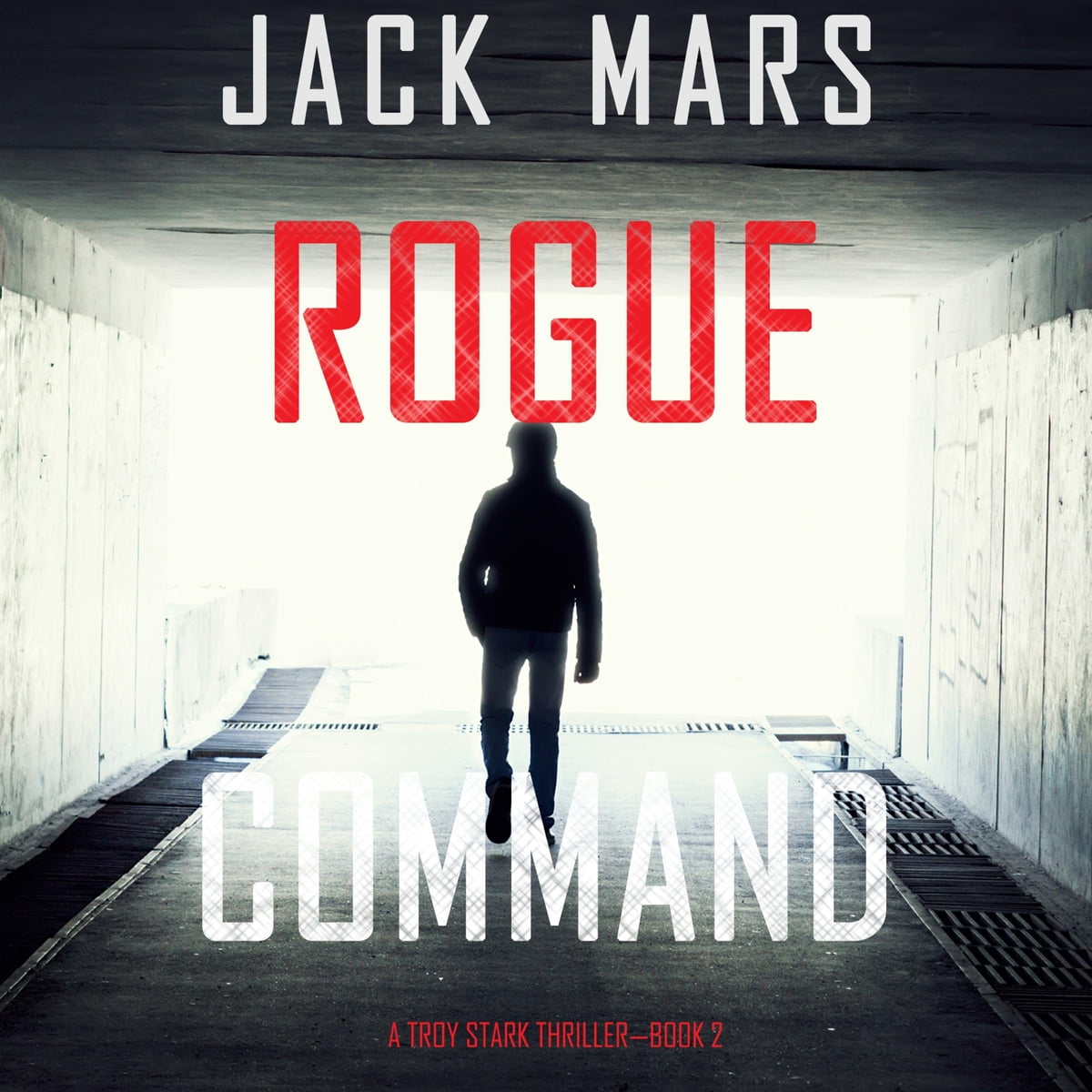 Rogue Command (A Troy Stark Thriller, Book 2)-AUDIOBOOK/MP3