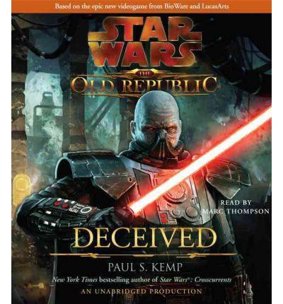 Star Wars: The Old Republic: Deceived Written by: Paul S. Kemp -audiobook/MP3 - ty's cheap DIGITAL audiobook/Etextbook