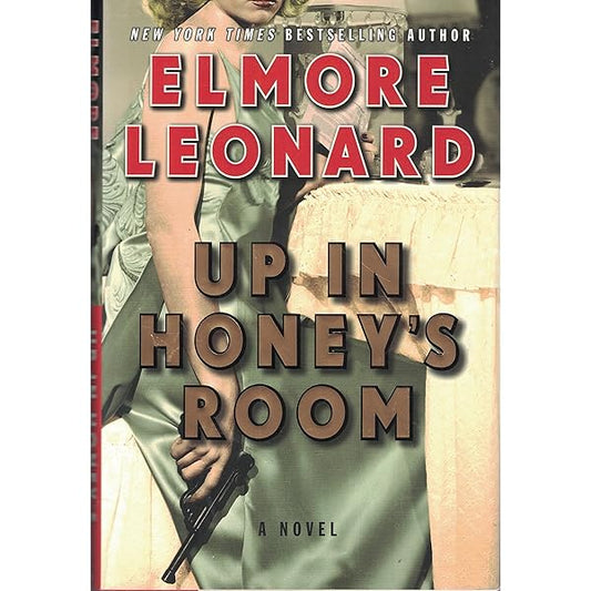 Up in Honey's Room By: Elmore Leonard-AUDIOBOOK/MP3