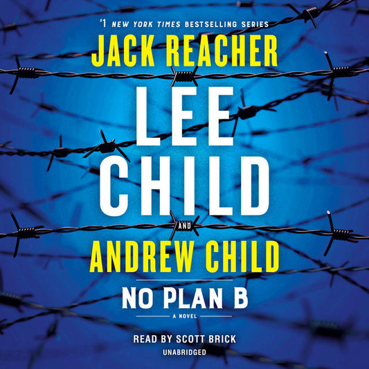 No Plan B : Jack Reacher, Book 27 Narrated by: Scott Brick-AUDIOBOOK/MP3
