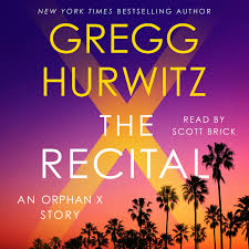 The Recital: Gregg Hurwitz-AUDIOBOOK/MP3