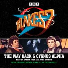 Blake’s 7 trio collection-The Way Back & Cygnus Alpha/Project Avalon /Afterlife /AUDIOBOOK/MP3