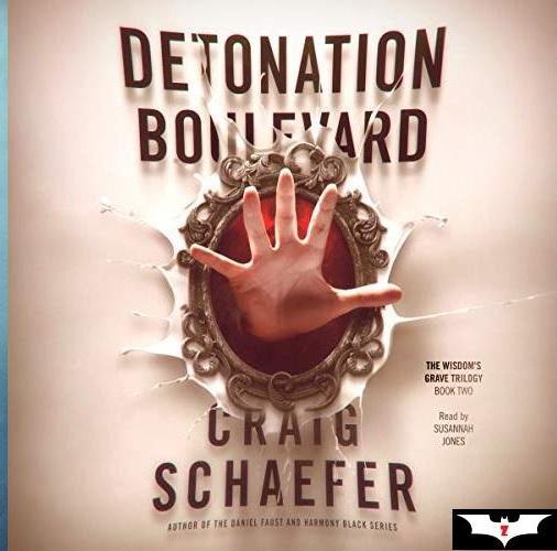 Detonation Boulevard:The Wisdom's Grave Trilogy, Book 2-AUDIOBOOK/MP3