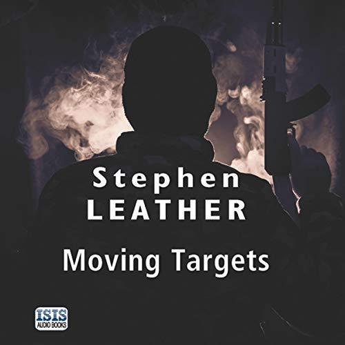 Moving Targets By: Stephen Leather-AUDIOBOOK/MP3
