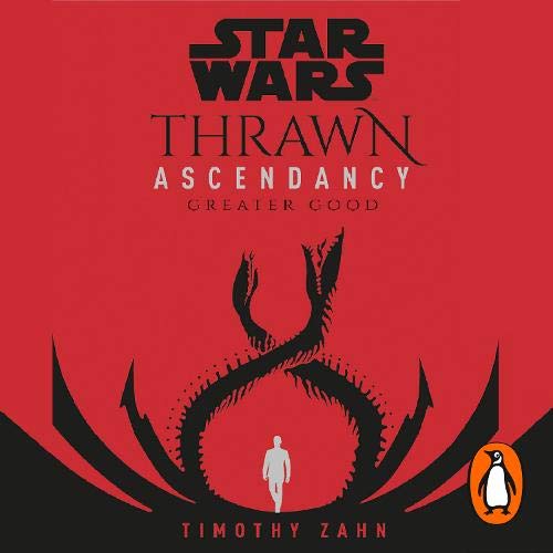 Star Wars: Thrawn Ascendancy, Book 2: Greater Good-AUDIOBOOK/MP3