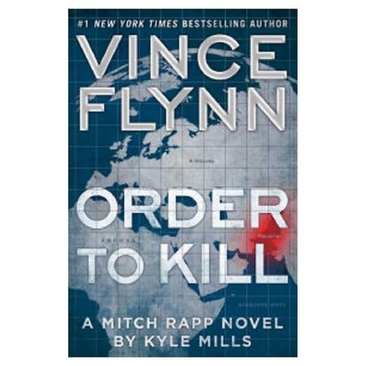 Order to Kill: Mitch Rapp Series  Written by: Vince Flynn , Kyle Mills-AUDIOBOOK/MP3 - ty's cheap DIGITAL audiobook/Etextbook