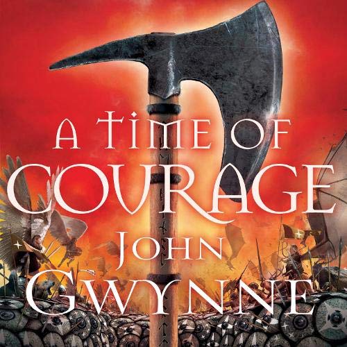 A Time of Courage:Of Blood and Bone, Book 3 By: John Gwynne-audiobook-MP3