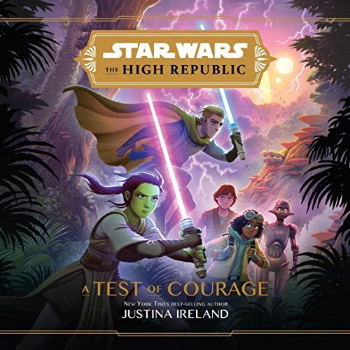 Star Wars: The High Republic: A Test of Courage-AUDIOBOOK/MP3