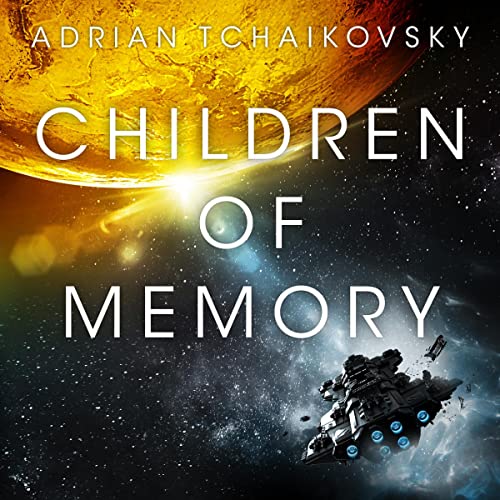 Children of Memory : Children of Time, Book 3-AUDIOBOOK/MP3