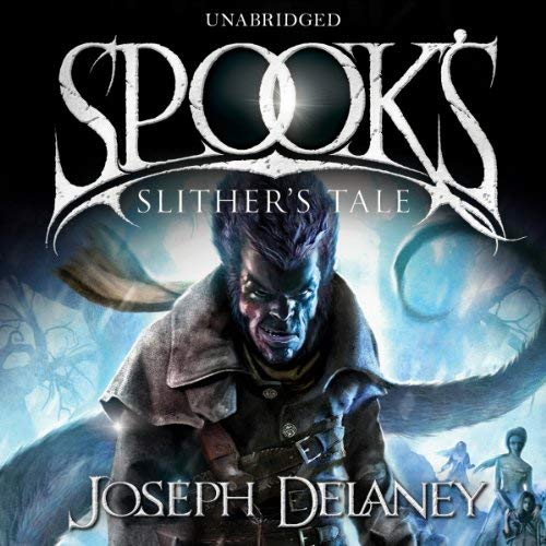 Spook's: Slither's Tale:Wardstone Chronicles 11-AUDIOBOOK/MP3