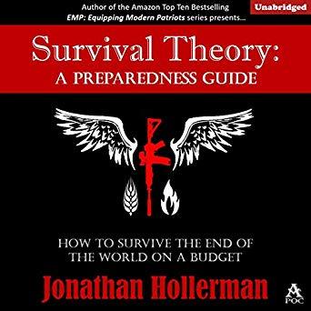 Survival Theory:A Preparedness Guide By: Jonathan Hollerman-AUDIOBOOK/MP3