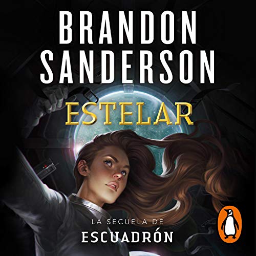 Estelar [Starsight (Skyward, Book 2)(Spanish Edition) By: Brandon Sanderson-AUDIOBOOK/MP3