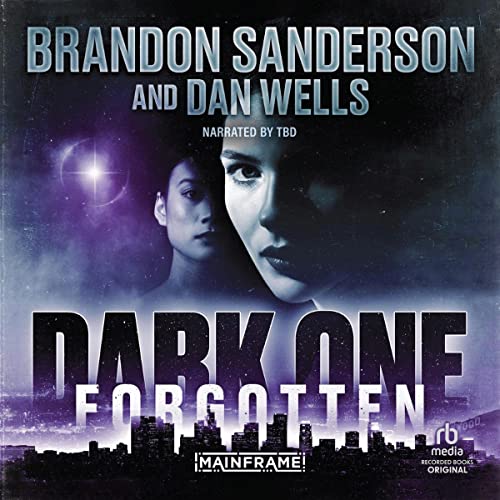 Dark One: Forgotten By: Brandon Sanderson, Dan Wells-AUDIOBOOK/MP3