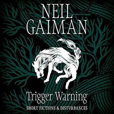 Trigger Warning: Short Fictions and Disturbances  Written by: Neil Gaiman-audiobook-MP3 - ty's cheap DIGITAL audiobook/Etextbook