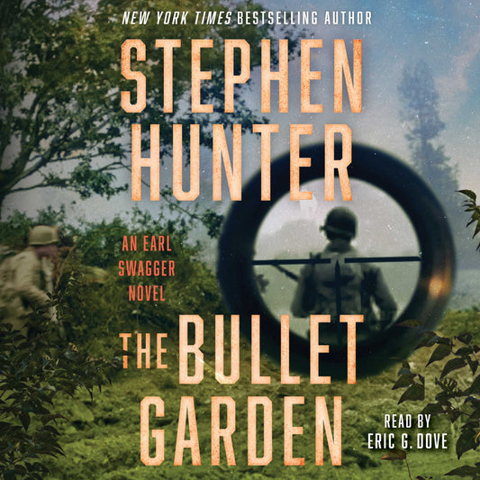 The Bullet Garden : Earl Swagger, Book 4-AUDIOBOOK/MP3