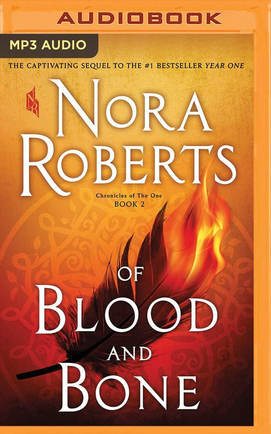 Of Blood and Bone:(Chronicles of The One, Book 2) By: Nora Roberts-AUDIOBOOK/MP3