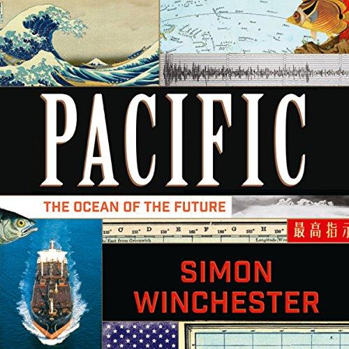 Pacific: The Ocean of the Future By: Simon Winchester-AUDIOBOOK/MP3