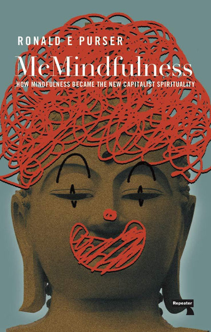 McMindfulness:How Mindfulness Became the New Capitalist Spirituality-AUDIOBOOK/MP3