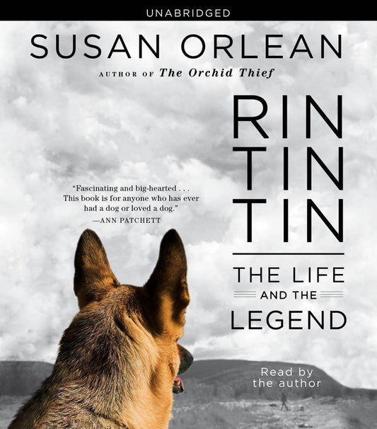 Rin Tin Tin:The Life and the Legend By: Susan Orlean-AUDIOBOOK/MP3