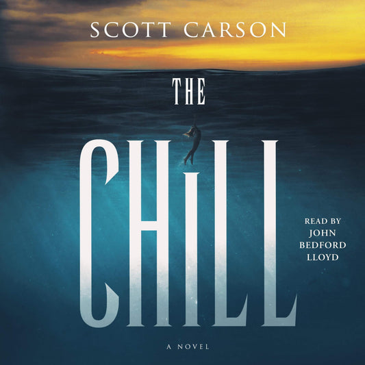 The Chill: A Novel By: Scott Carson-AUDIOBOOK/MP3