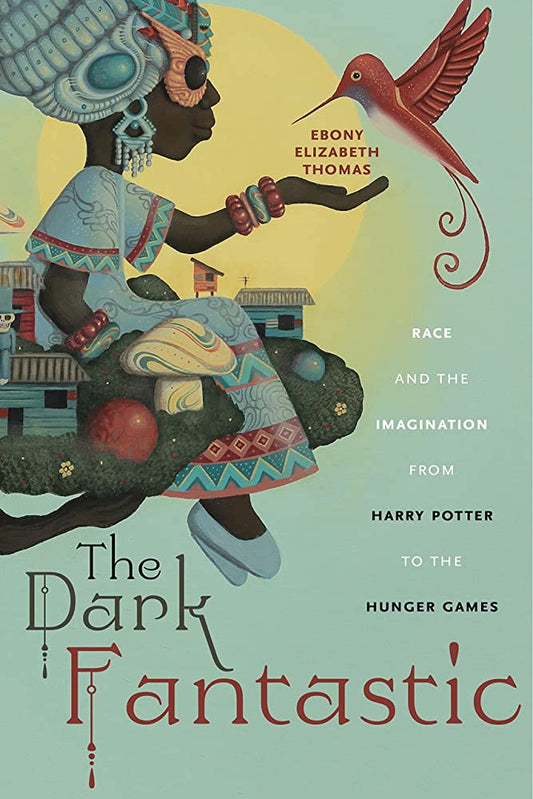 The Dark Fantastic : Race and the Imagination from Harry Potter to the Hunger Games-audiobook-MP3
