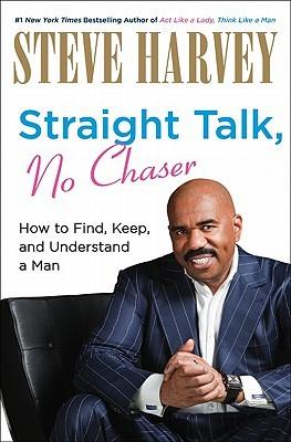 Straight Talk, No Chaser:How to Find, Keep, and Understand a Man-AUDIOBOOK/MP3