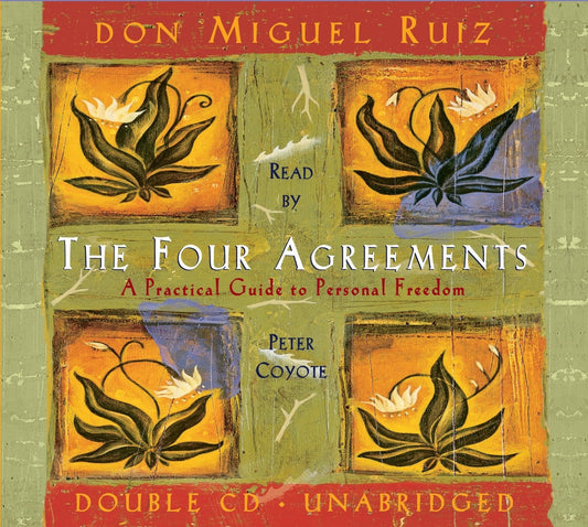 The Four Agreements By: don Miguel Ruiz-AUDIOBOOK/MP3