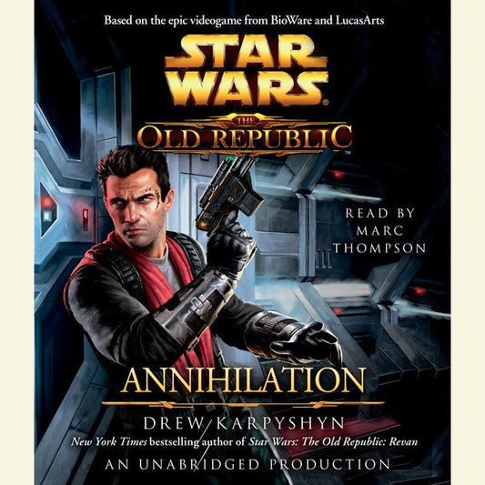 Annihilation:Star Wars: The Old Republic, Book 4-AUDIOBOOK/MP3