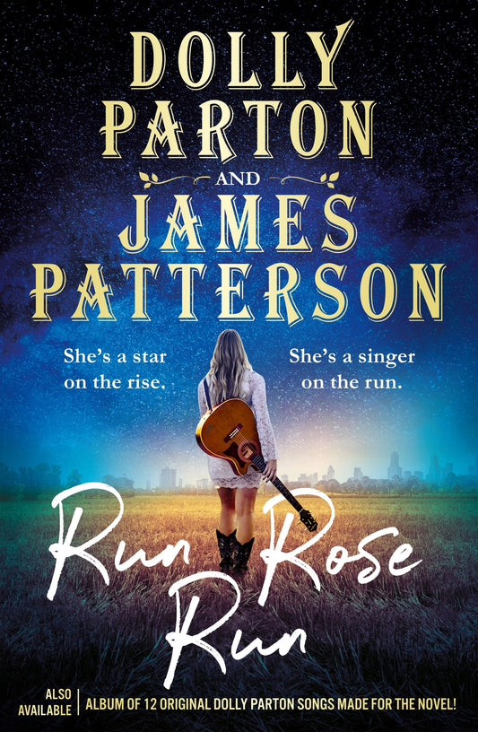 Run Rose Run By: Dolly Parton, James Patterson-AUDIOBOOK/MP3