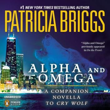 Alpha and Omega series(6 books) Written by: By: Patricia Briggs-AUDIOBOOK/MP3