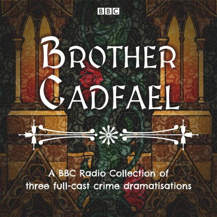 Brother Cadfael:A BBC Radio Collection of Three Full-Cast Dramatisations-AUDIOBOOK/MP3