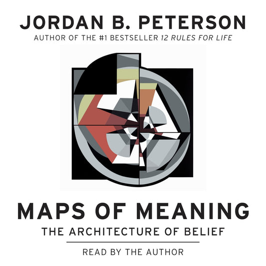 Maps of Meaning  By: Jordan B. Peterson-AUDIOBOOK/MP3