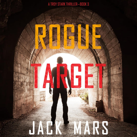 Rogue Target (A Troy Stark Thriller, Book 3)-AUDIOBOOK/MP3