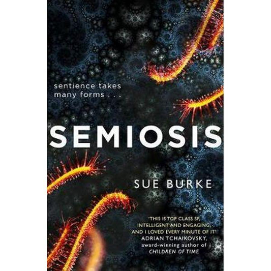 Semiosis A Novel By: Sue Burke-AUDIOBOOK/MP3